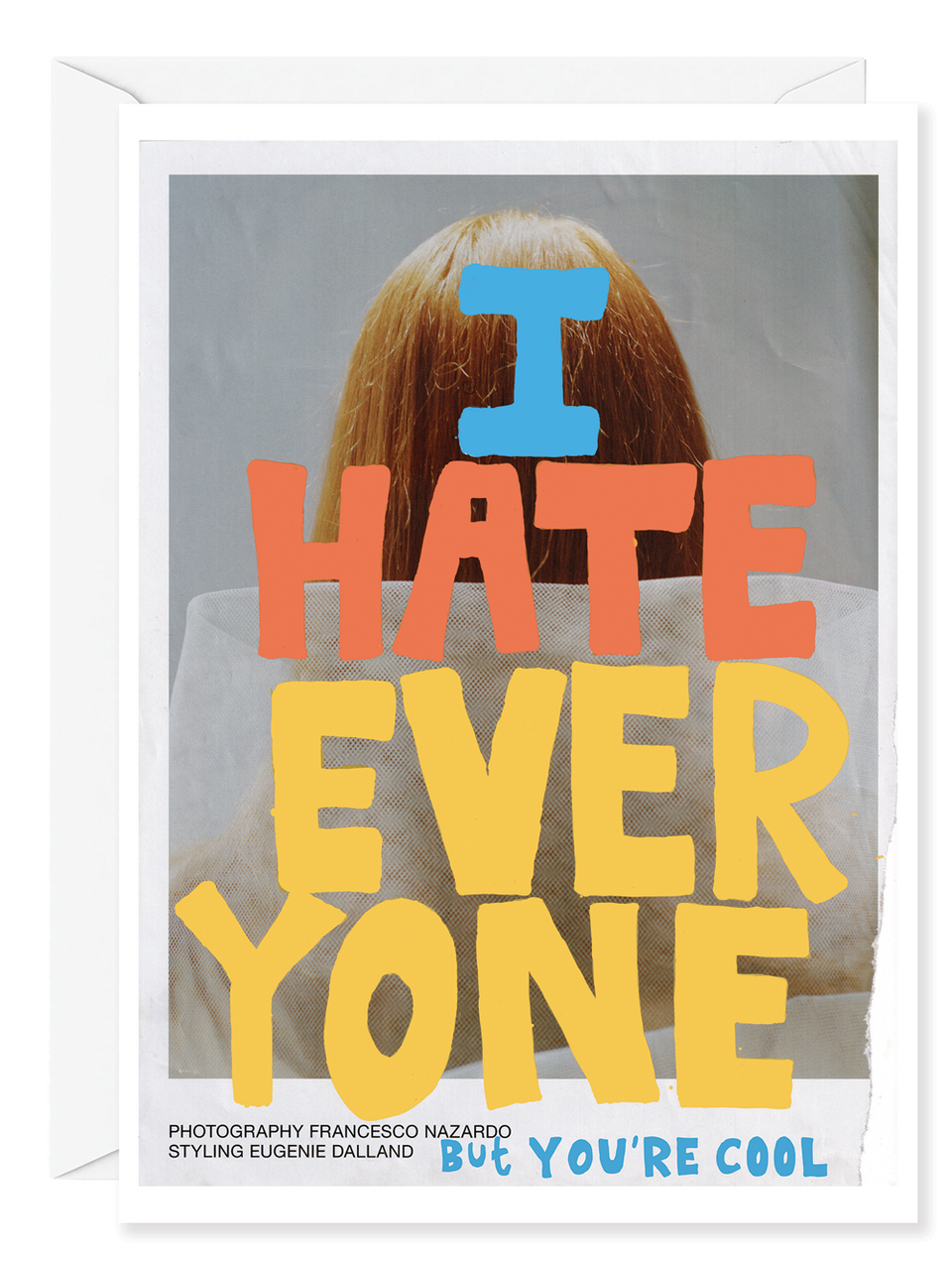 Kirsten Stoltmann "I Hate Everyone" Greeting Card